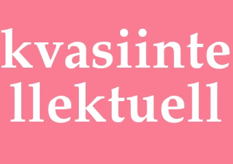 Synonym kvasiintellektuell