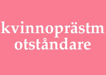 Synonym kvinnoprästmotståndare