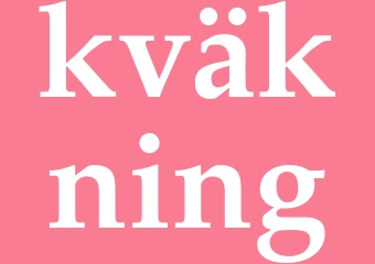 Synonym kväkning