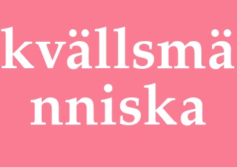 Synonym kvällsmänniska