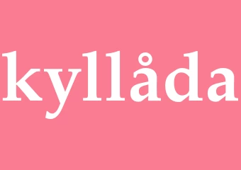 Synonym kyllåda