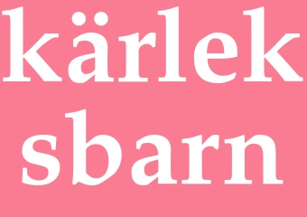 Synonym kärleksbarn