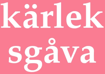 Synonym kärleksgåva