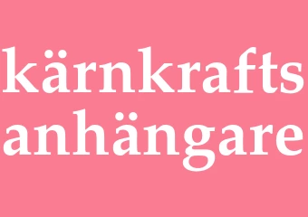 Synonym kärnkraftsanhängare