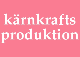 Synonym kärnkraftsproduktion
