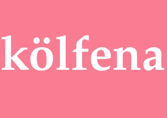 Synonym kölfena