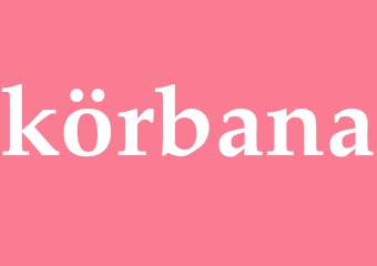 Synonym körbana