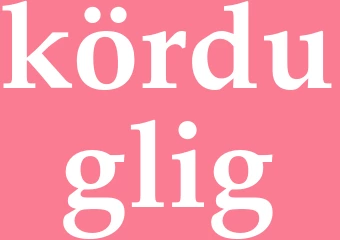 Synonym körduglig