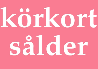 Synonym körkortsålder