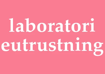 Synonym laboratorieutrustning
