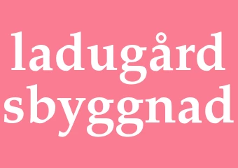 Synonym ladugårdsbyggnad