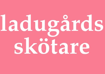 Synonym ladugårdsskötare