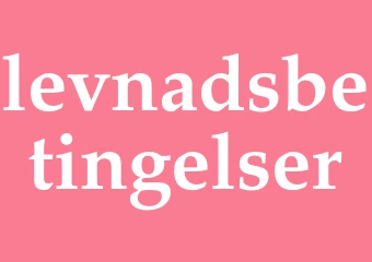 Synonym levnadsbetingelser