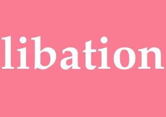 Synonym libation