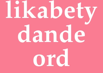 Synonym likabetydande ord