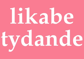 Synonym likabetydande