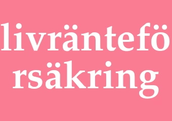 Synonym livränteförsäkring