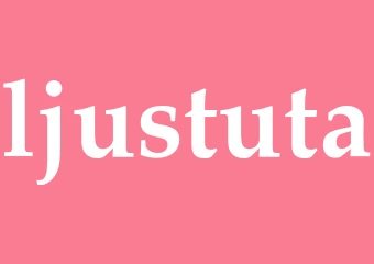 Synonym ljustuta