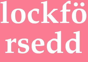 Synonym lockförsedd