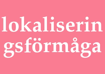 Synonym lokaliseringsförmåga