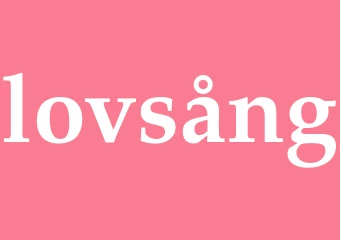 Synonym lovsång