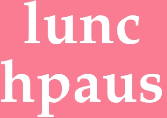 Synonym lunchpaus