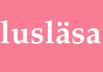 Synonym lusläsa