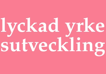 Synonym lyckad yrkesutveckling