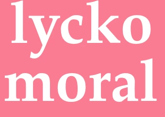 Synonym lyckomoral