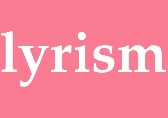 Synonym lyrism