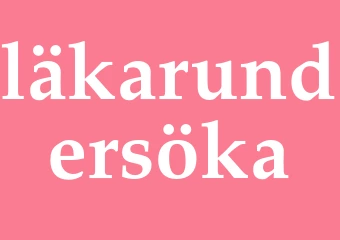 Synonym läkarundersöka