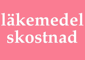 Synonym läkemedelskostnad