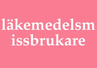 Synonym läkemedelsmissbrukare