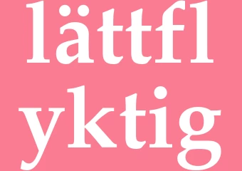 Synonym lättflyktig