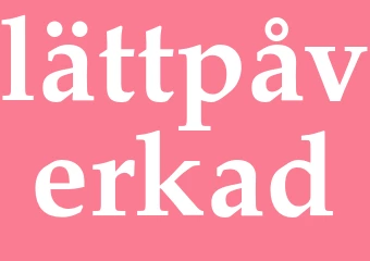 Synonym lättpåverkad