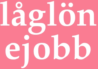 Synonym låglönejobb
