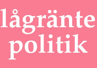 Synonym lågräntepolitik