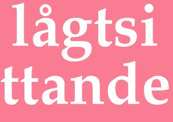 Synonym lågtsittande