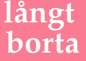 Synonym långt borta