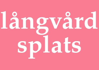 Synonym långvårdsplats