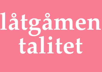 Synonym låtgåmentalitet
