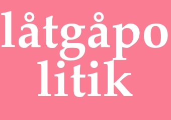 Synonym låtgåpolitik