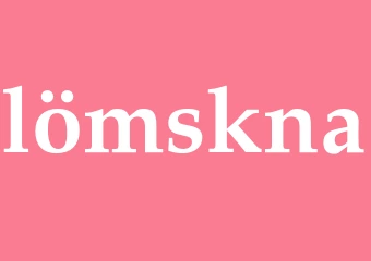 Synonym lömskna