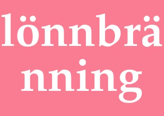 Synonym lönnbränning