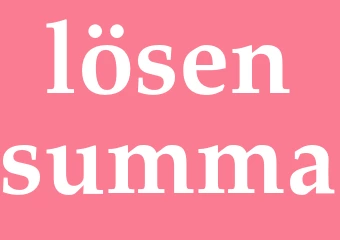 Synonym lösensumma