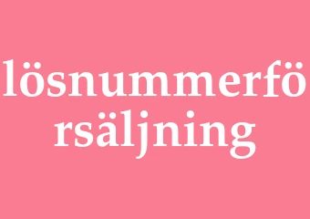 Synonym lösnummerförsäljning