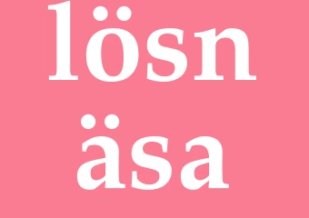 Synonym lösnäsa
