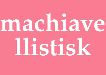 Synonym machiavellistisk