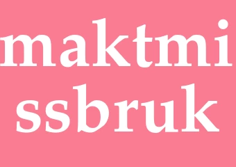 Synonym maktmissbruk