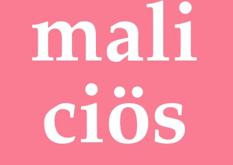 Synonym maliciös